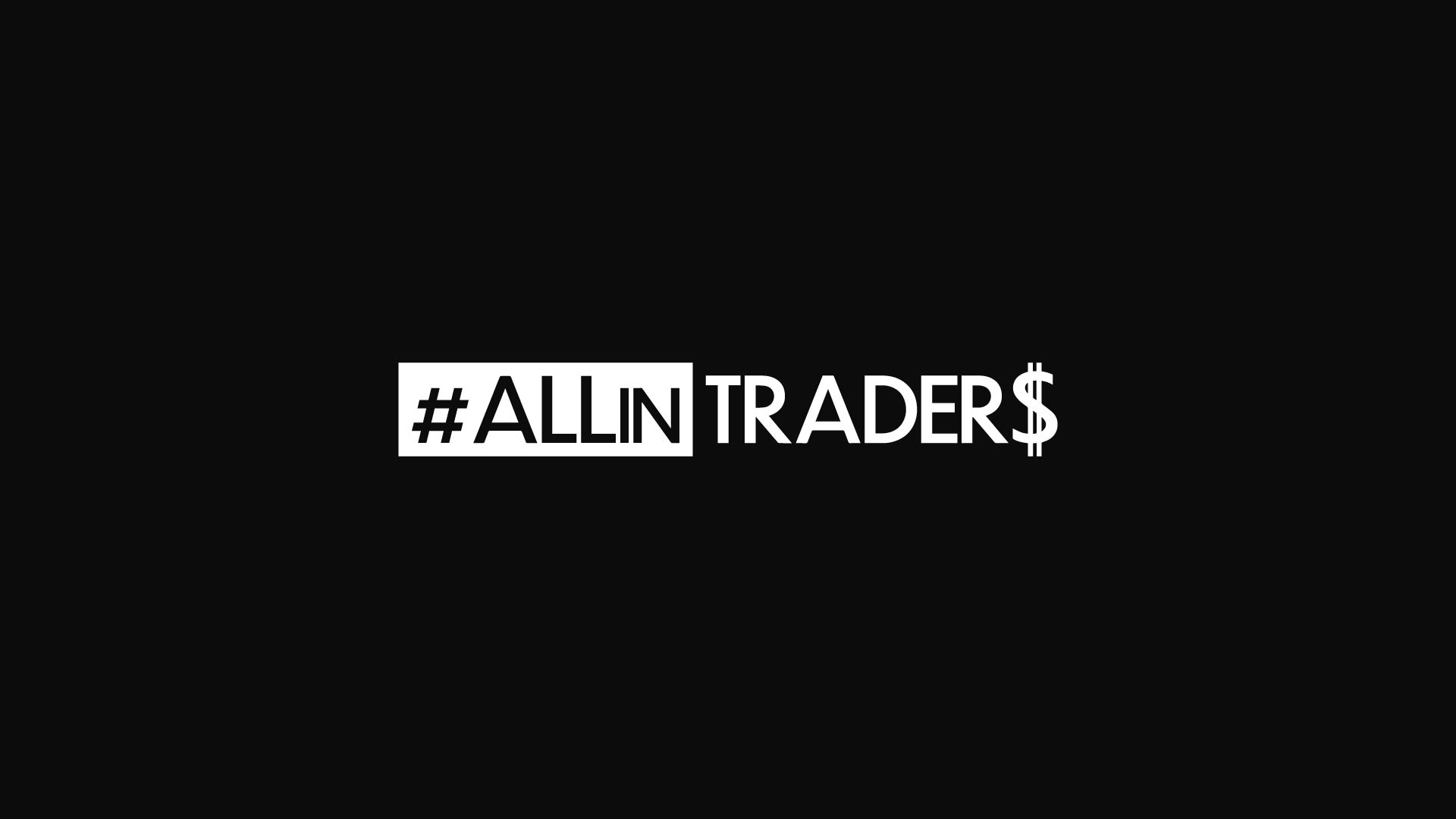 #ALLinTRADER$